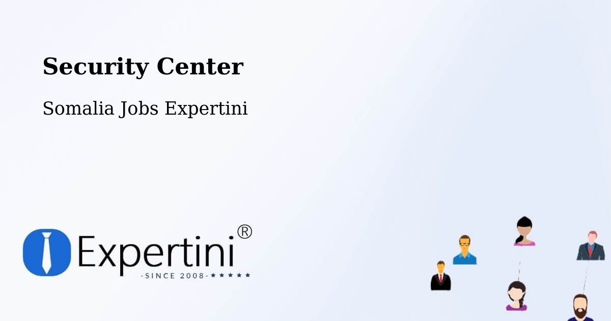 Security & Compliance – Dhuusamarreeb - Somalia Jobs Expertini